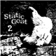 Static Goat - Static Goat 2